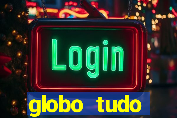 globo tudo absolutamente sobre esporte